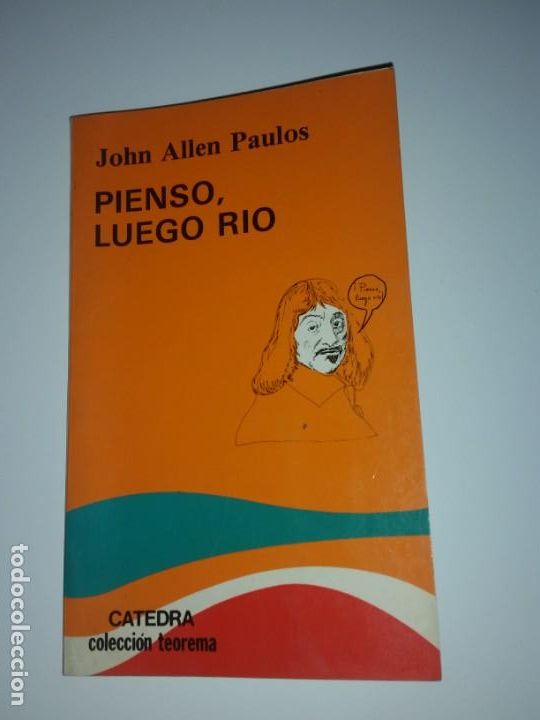 Libros: Pienso, luego r&iacute;o - John Allen Paulos - Foto 1