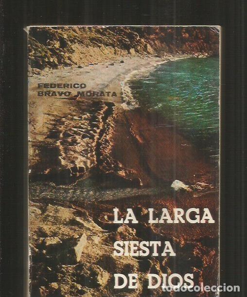 Libros: LARGA SIESTA DE DIOS - LA - BRAVO MORATA, FEDERICO - Foto 2