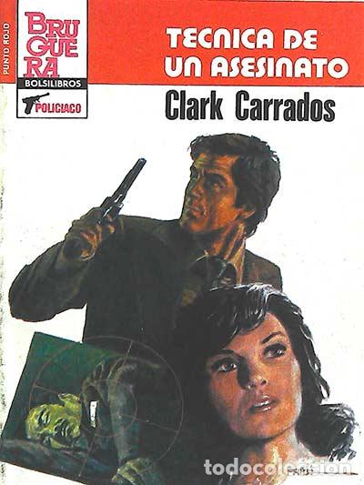 Libros: T&eacute;cnica de un asesinato - Carrados, CLark - Foto 1
