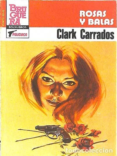 Libros: Rosas y balas - Carrados, CLark - Foto 1