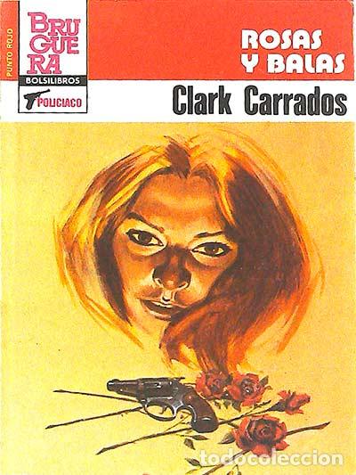 Libros: Rosas y balas - Carrados, CLark - Foto 1