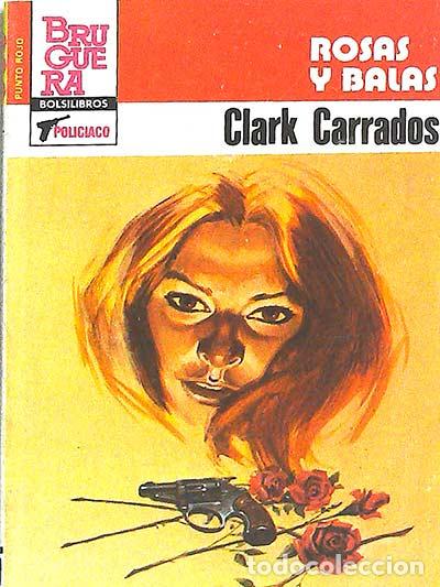 Libros: Rosas y balas - Carrados, CLark - Foto 1