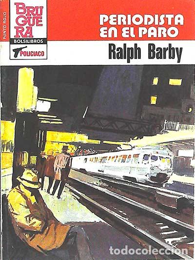 Libros: Periodista en el paro - Ralph Barby - Foto 1