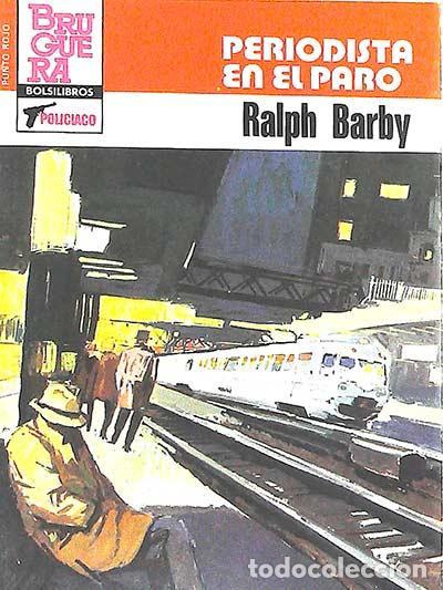Libros: Periodista en el paro - Ralph Barby - Foto 1