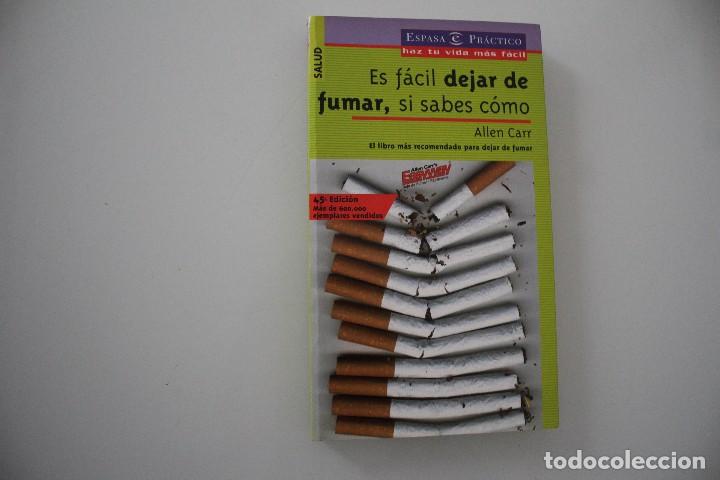 Libros: ES F&Aacute;CIL DEJAR DE FUMAR SI SABES COMO - Foto 1