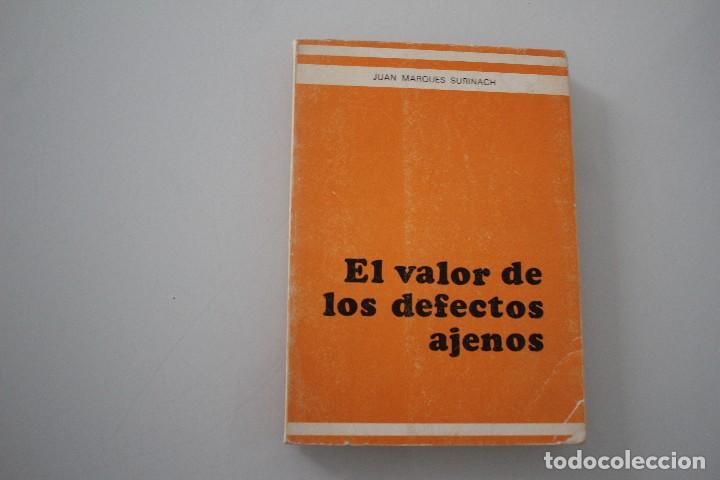 Libros: EL VALOR DE LOS DEFECTOS AJENOS JUAN MARQUES SURI&Ntilde;ACH - Foto 1