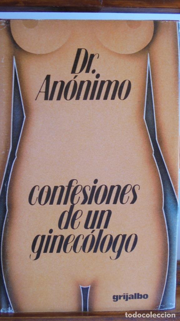 Libros: CONFESIONES DE UN GINEC&Oacute;LOGO - DR. AN&Oacute;NIMO - Foto 1