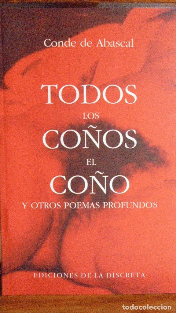 Libros: TODOS LOS CO&Ntilde;OS EL CO&Ntilde;O y otros poemas profundos. - CONDE DE ABASCAL - Foto 1