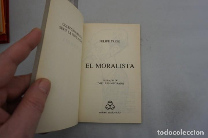 Libros: (11C) EL MORALISTA - FELIPE TRIGO / EMILIANO ESCOLAR EDITOR - Foto 3