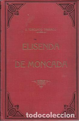Libros: Elisenda de Moncada - TARRAGO, TORCUATO - Foto 1
