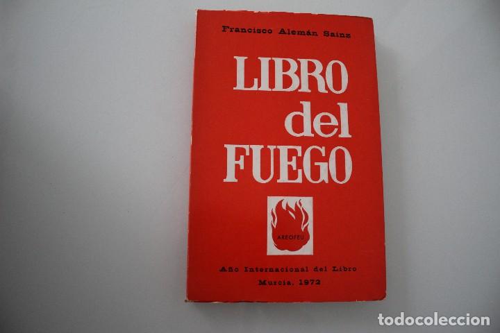 Libros: EL LIBRO DEL FUEGO FRANCISCO ALEM&Aacute;N SAINZ - Foto 1