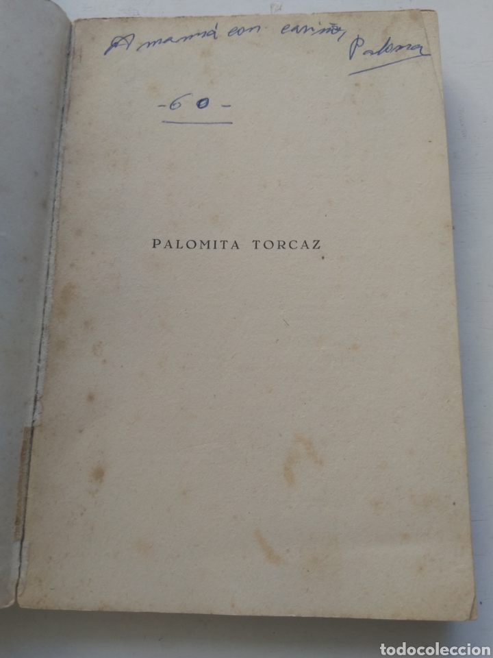 Libros: PALOMITA TORCAZ/RAFAEL P&Eacute;REZ Y P&Eacute;REZ - Foto 2