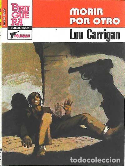 Libros: Morir por otro - Lou C. Carrigan - Foto 1
