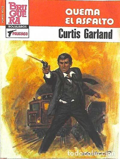 Libros: Quema el asfalto - Curtis Garland - Foto 1