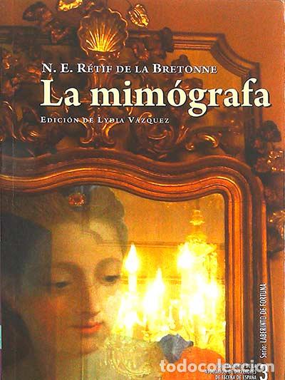 Libros: La mim&oacute;grafa - N.E. R&eacute;tif de la Bretonne - Foto 1