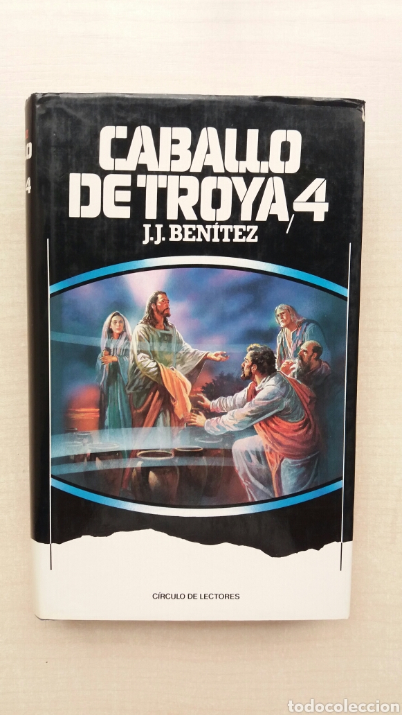 Libros: Caballo de Troya 4. J.J.Ben&iacute;tez. C&iacute;rculo de lectores, 1991. - Foto 1