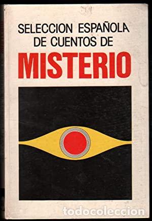Libros: SELECCI&Oacute;N ESPA&Ntilde;OLA DE CUENTOS DE MISTERIO - An&oacute;nimo - Foto 1