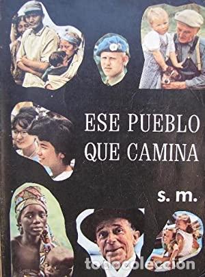 Libros: ESE PUEBLO QUE CAMINA - De Lora/Valmaseda - Foto 1
