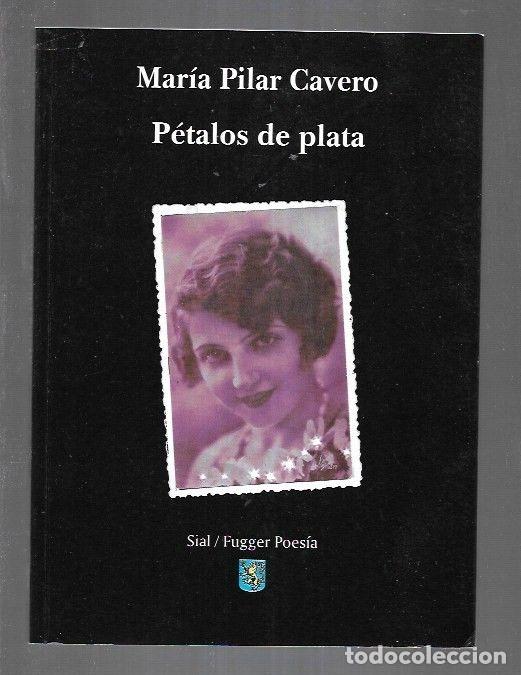 Libros: PETALOS DE PLATA - CAVERO, MARIA PILAR - Foto 2