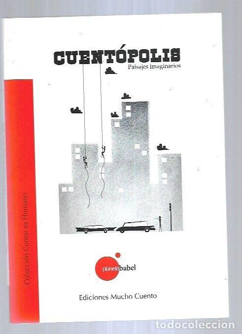 Libros: CUENTOPOLIS. PAISAJES IMAGINARIOS - VARIOS - Foto 7