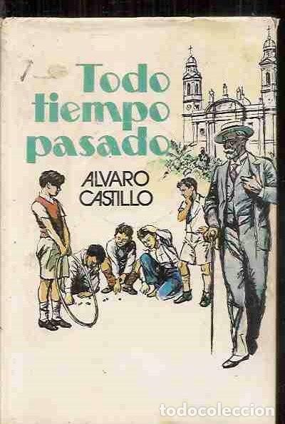 Libros: TODO TIEMPO PASADO - CASTILLO, &Aacute;LVARO - Foto 9