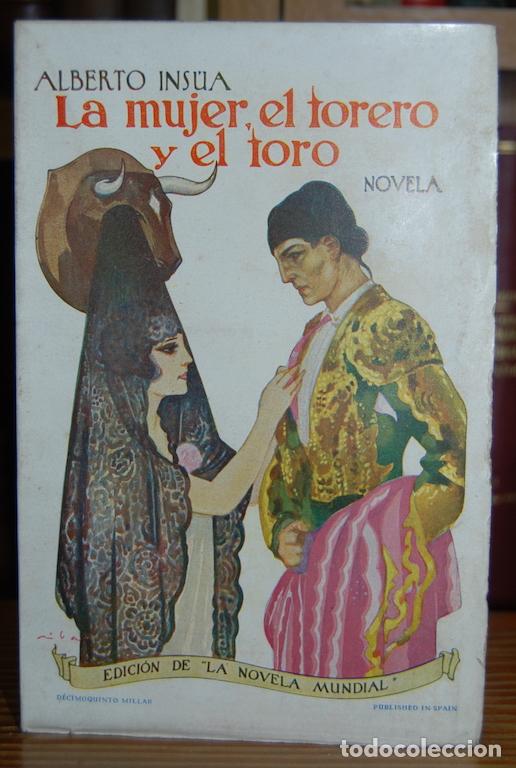 Libros: LA MUJER, EL TORERO Y EL TORO. Novela - INSUA, Alberto - Foto 1