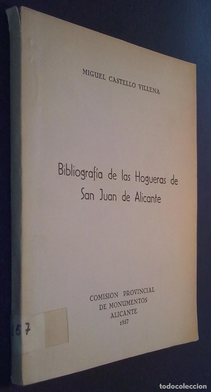Libros: Bibliograf&iacute;a de las Hogueras de San Juan de Alicante - CASTELL&Oacute; VILLENA, Miguel: