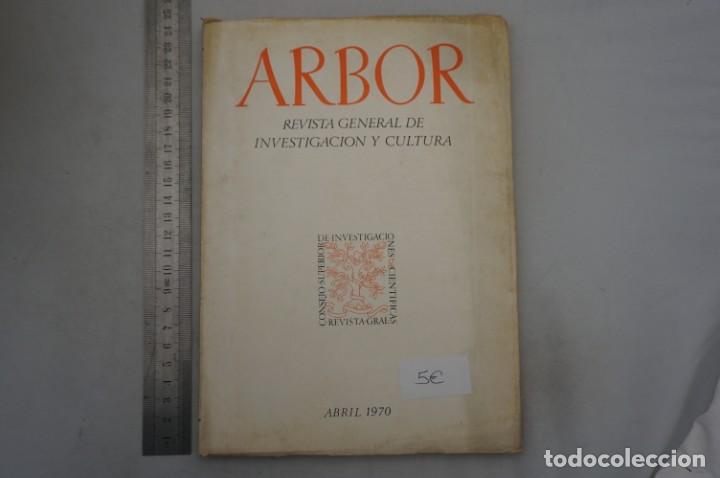 Livres: (12D) ARBOR REVISTA GENERAL DE INVESTIGACION Y CULTURA - TOMO LXXV - NUM 292 - ABRIL 1970