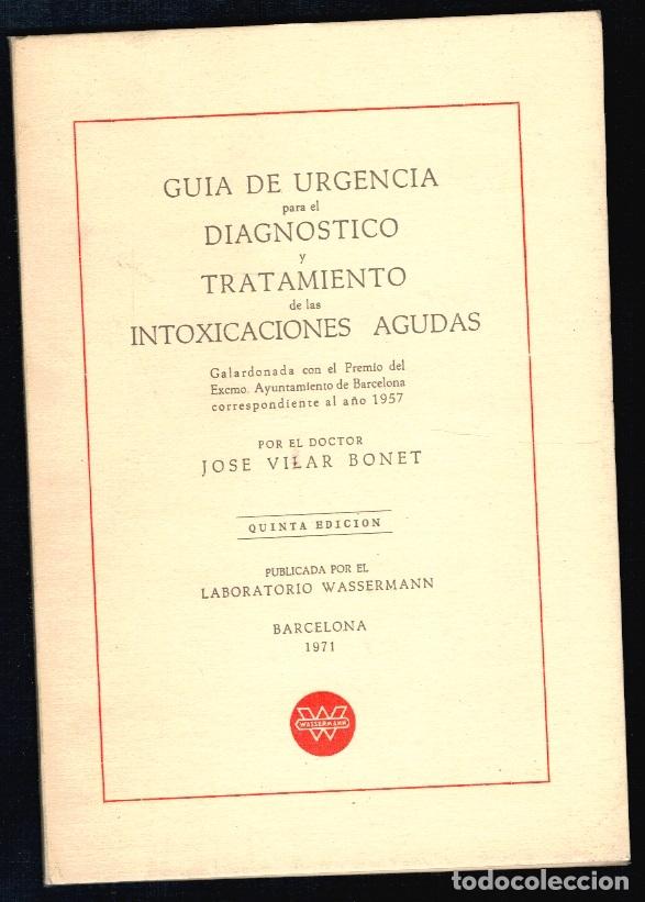 Libros: GU&Iacute;A DE URGENCIA PARA EL DIAGN&Oacute;STICO Y TRATAMIENTO DE LAS INTOXICACIONES AGUDAS. Galardonada con el
