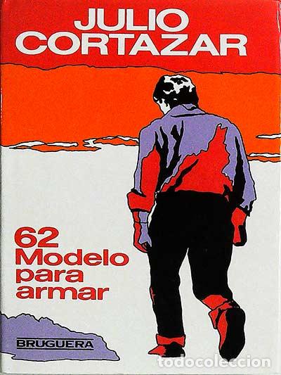 Libros: 62 Modelo para armar - Julio Cort&aacute;zar - Foto 1