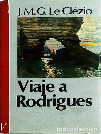 Libros: Viaje Rodrigues - J. M. G. LE CL&Eacute;ZIO - Foto 1