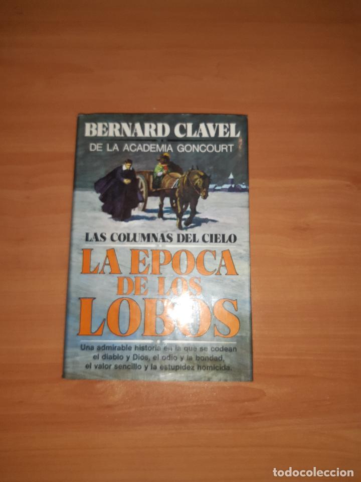 Libros: La &eacute;poca de los lobos - Bernard Clavel - Foto 1