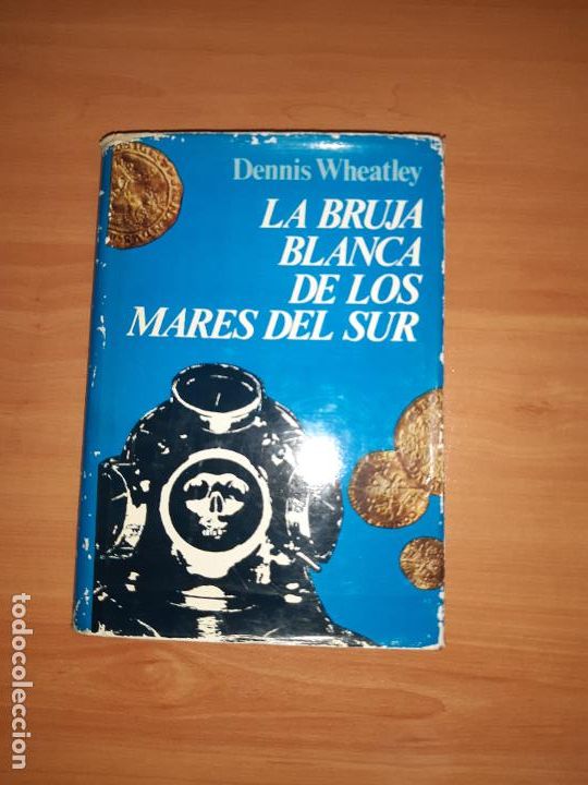 Libros: La Bruja Blanca de los Mares del sur - Dennis Wheatley - Foto 1