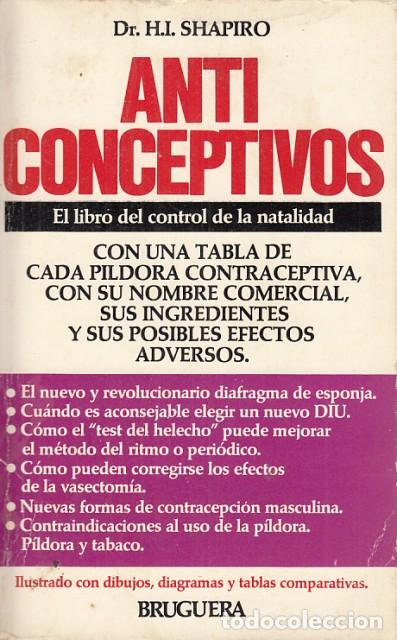 Libros: Anticonceptivos (El libro del control de la natalidad) - Shapiro, H.I. Dr. - Foto 1