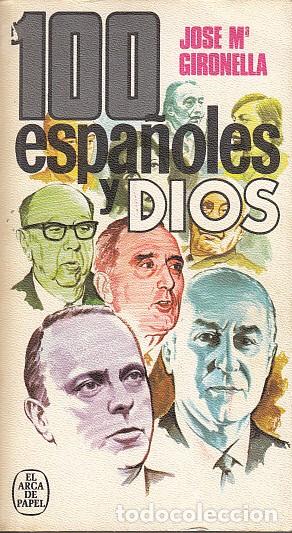 Libros: 100 ESPA&Ntilde;OLES Y DIOS - GIRONELLA, JOS&Eacute; M&ordf; - Foto 1