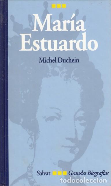 Libros: MAR&Iacute;A ESTUARDO - DUCHEIN, MICHEL - Foto 1