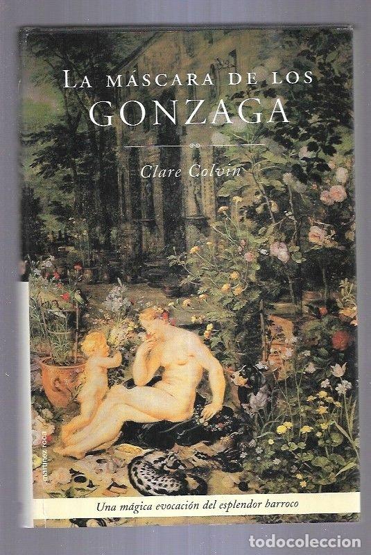 Libros: MASCARA DE LOS GONZAGA - LA - COLVIN, CLARE - Foto 2