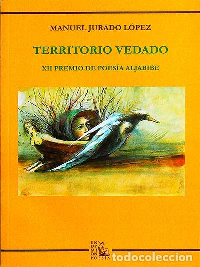 Libros: Territorio vedado - Jurado L&oacute;pez, Manuel - Foto 1