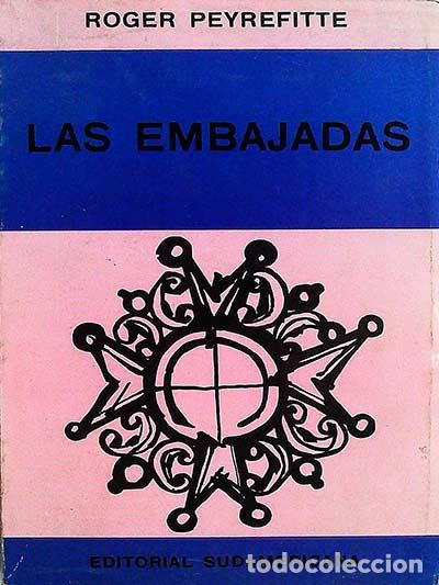 Libros: Las embajadas - Peyreffite, Roger - Foto 1