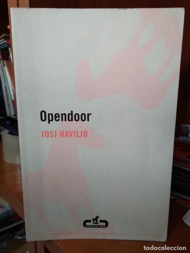 Libros: Opendoor, Iosi Havilio, editorial Caballo de Troya - Foto 1