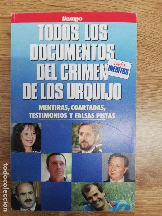 Libros: TODOS LOS DOCUMENTOS DEL CRIMEN DE LOS URQUIJO. TIEMPO - Foto 1