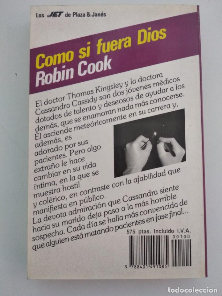 Libros: Como si fuera Dios.- Robin Cook.- Ed Plaza&Janes - Foto 2