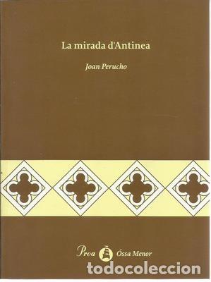 Libros: La mirada d&acute;Antinea- Joan Perucho - PERUCHO, JOAN - Foto 1