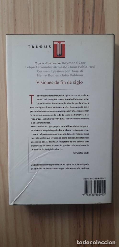 Libros: VISIONES DE FIN DE SIGLO - VV.AA. (RAYMOND CARR DIR.) - Foto 3