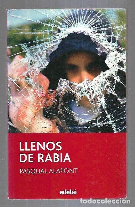 Libros: LLENOS DE RABIA - ALAPONT, PASQUAL - Foto 9