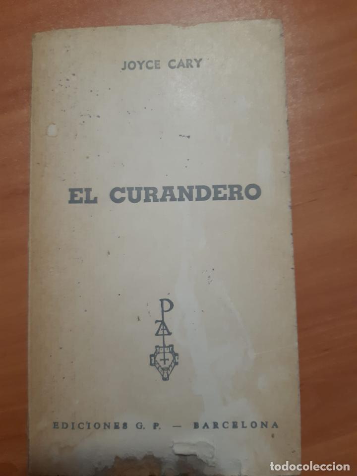 Libros: El Curandero - Joyce Cary - Foto 1