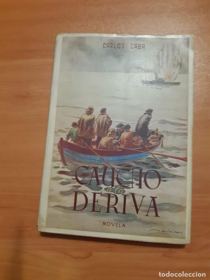 Libros: Caucho a la Deriva - Carlos Caba - Foto 1