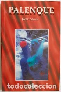 Libros: Palenque - Jos&eacute; M&ordf; Ca&ntilde;averal - Foto 1