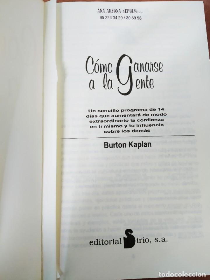Libros: COMO GANARSE A LA GENTE. BURTON KAPLAN. SIRIO - Foto 4