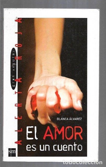 Libros: AMOR ES UN CUENTO - EL - ALVAREZ, BLANCA - Foto 3